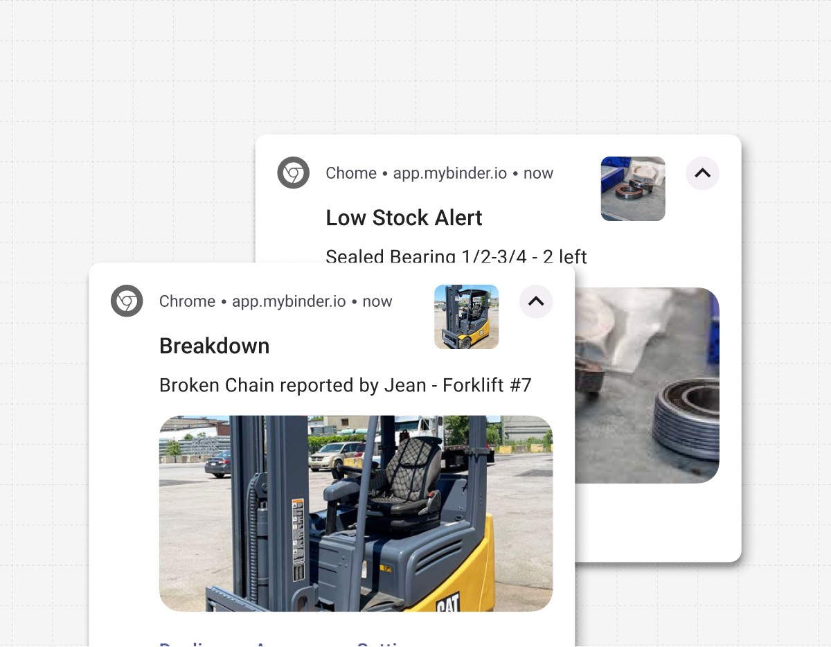 Seamless maintenance collaboration with Binder’s real-time sync across desktop, mobile, and tablet devices.