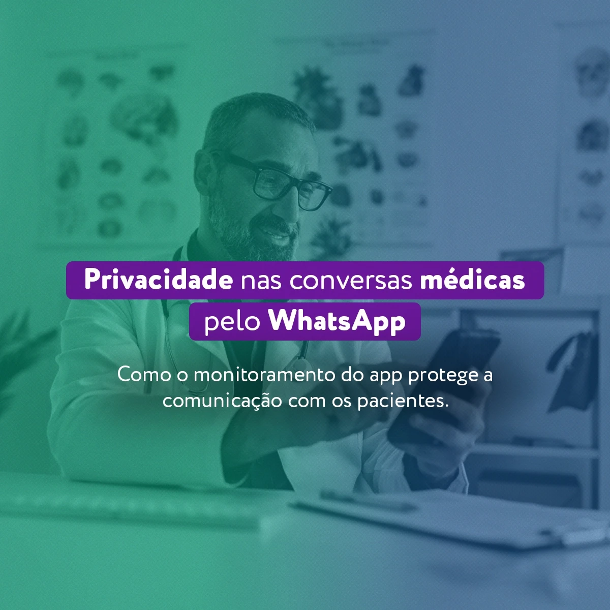 Médico utilizando o WhatsApp para se comunicar com pacientes