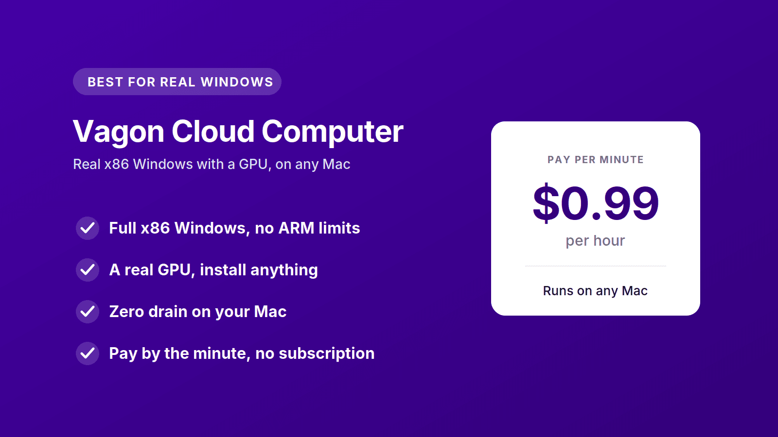 Vagon Cloud Computer, the best Parallels alternative, runs real x86 Windows with a GPU on any Mac from $0.99 per hour