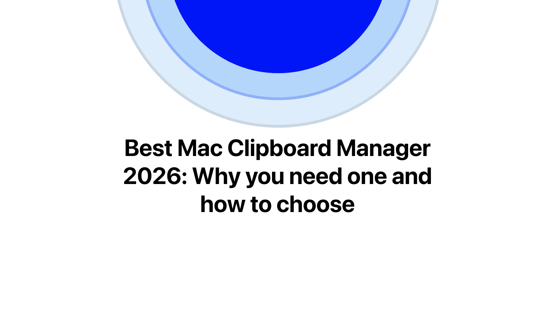 Best Mac Clipboard Manager Apps in 2026
