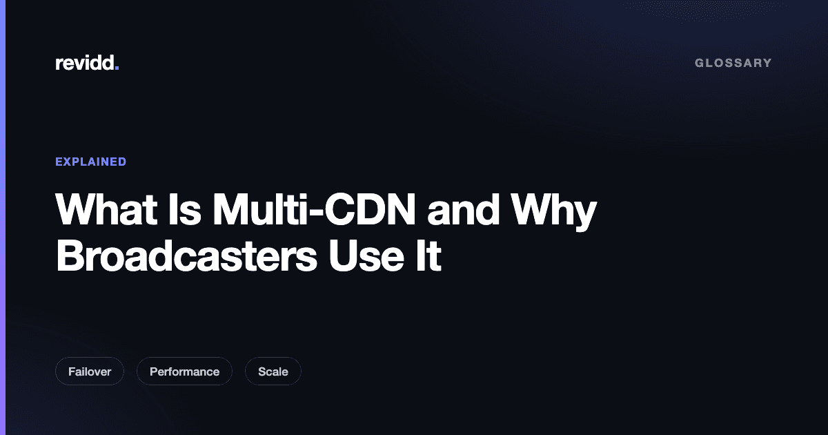 Diagram of a multi-CDN setup steering one video stream across two content delivery networks for failover and regional performance