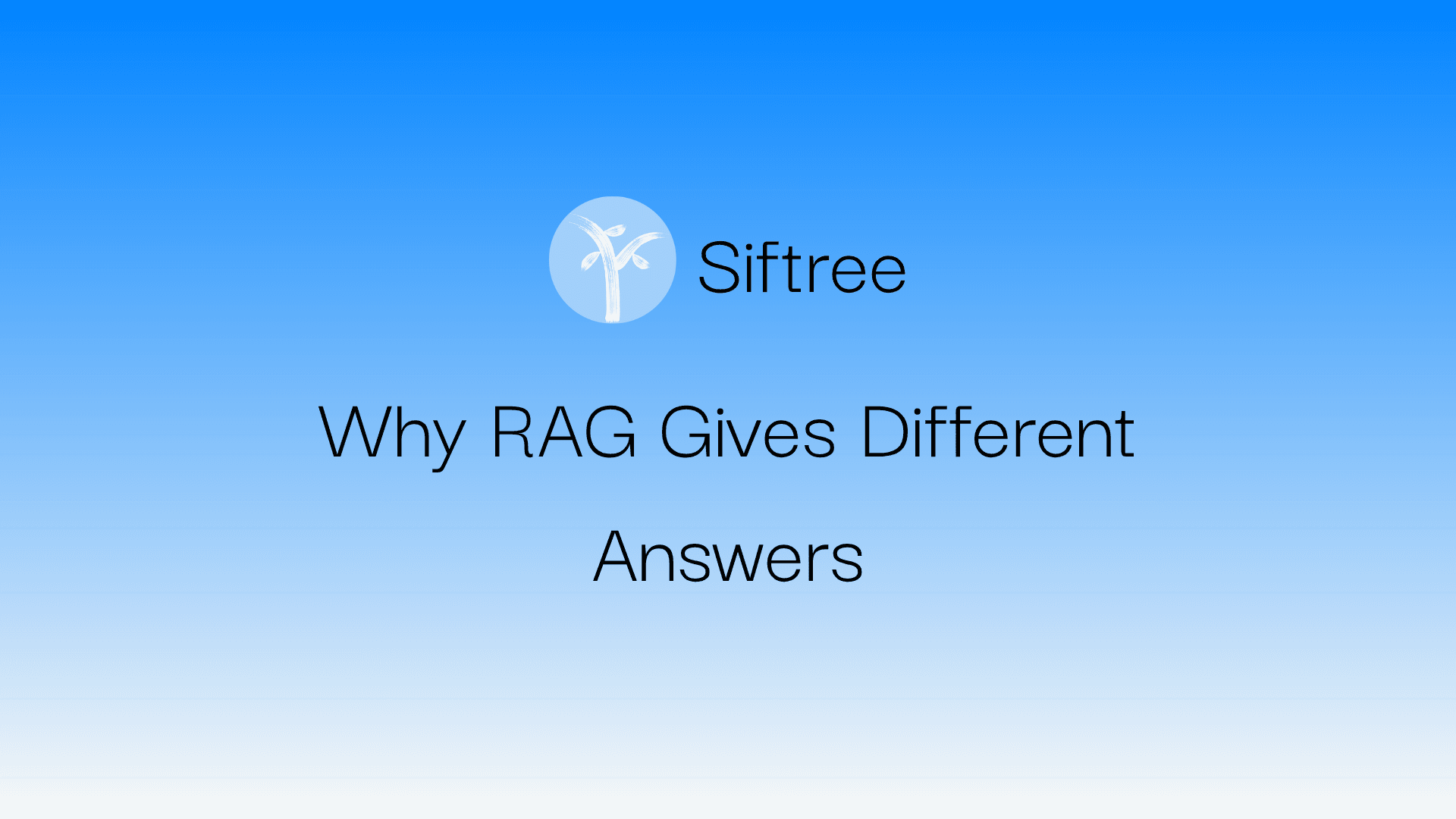 Why RAG Gives Different Answers