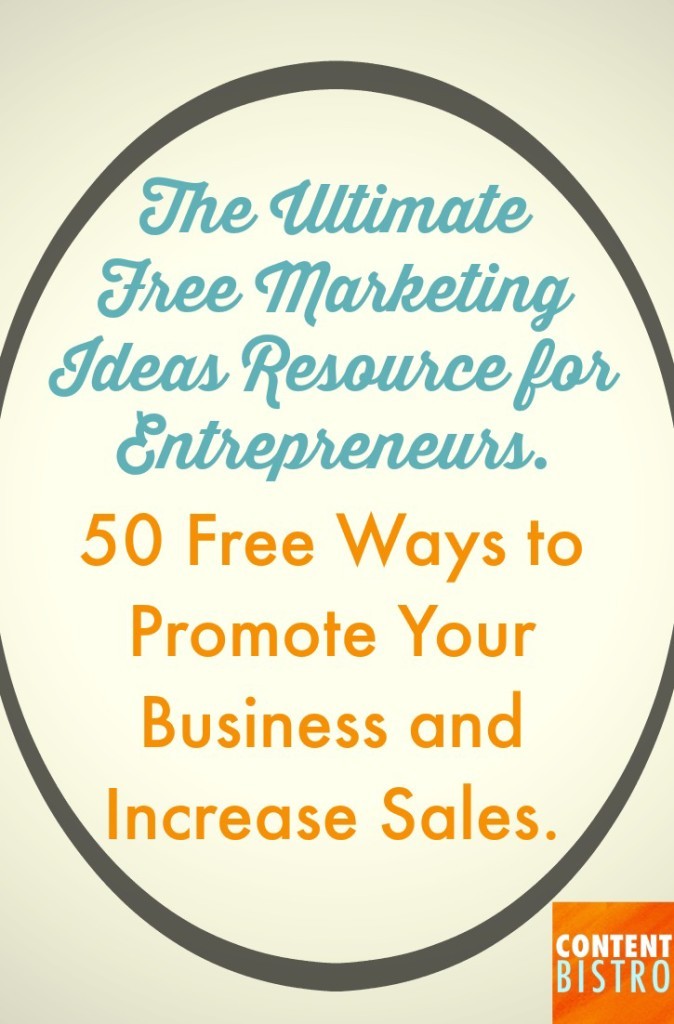 50 Free Marketing Ideas for Time-Starved Entrepreneurs