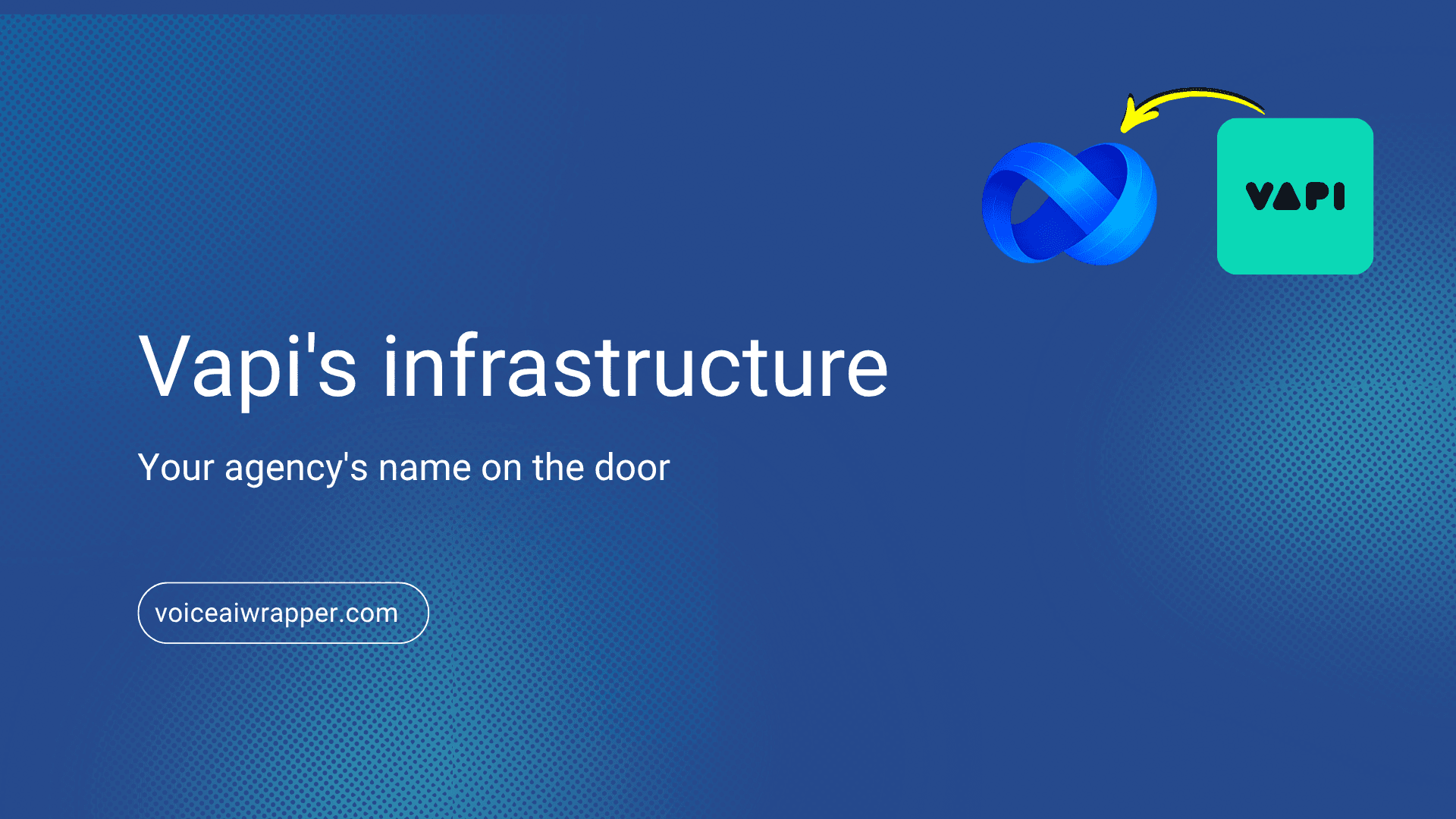 Hero banner showing VoiceAIWrapper and Vapi integration for agencies looking to white label voice AI agents in 2026 | VoiceAIWrapper.