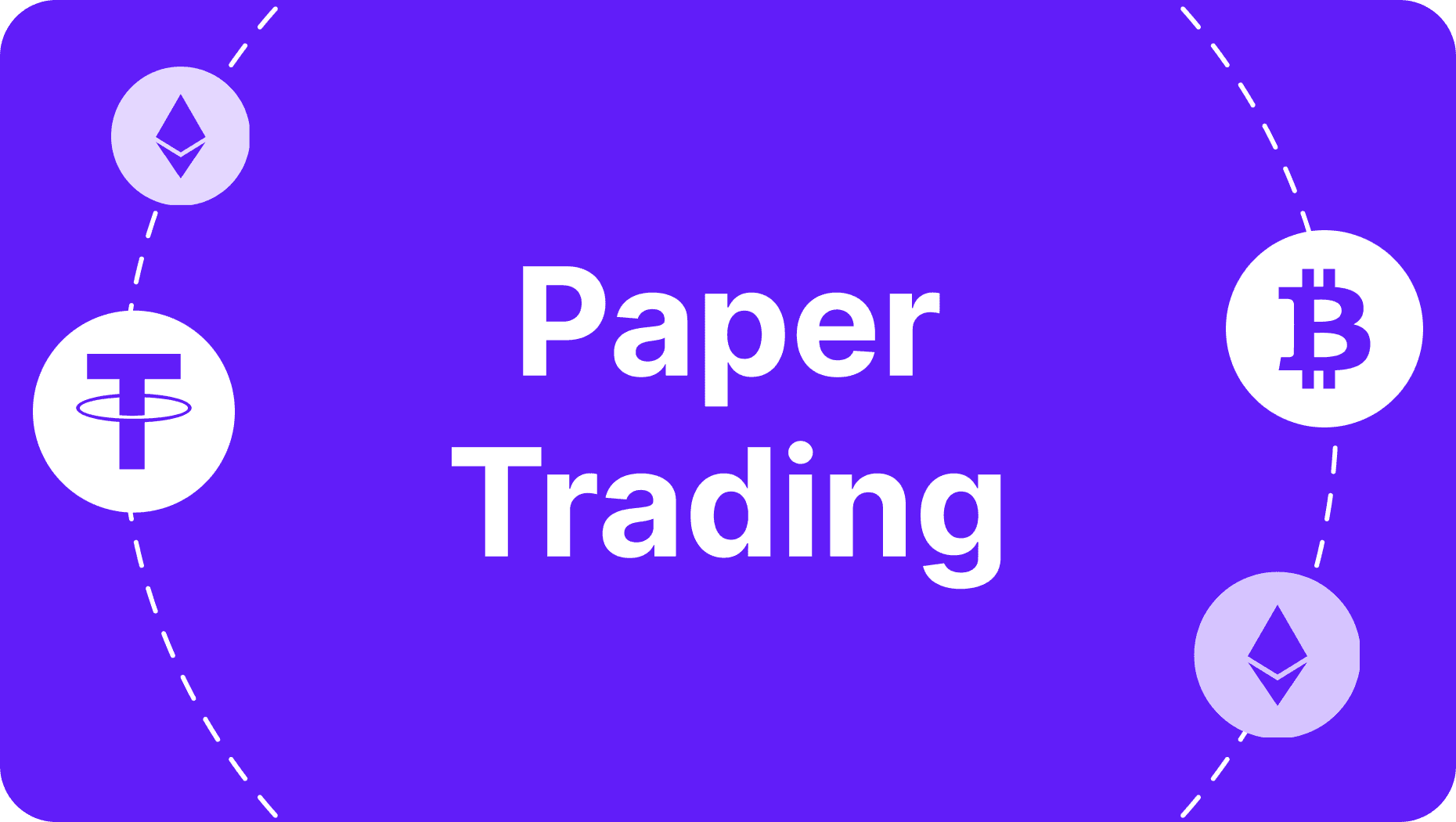 Guía para el Paper Trading