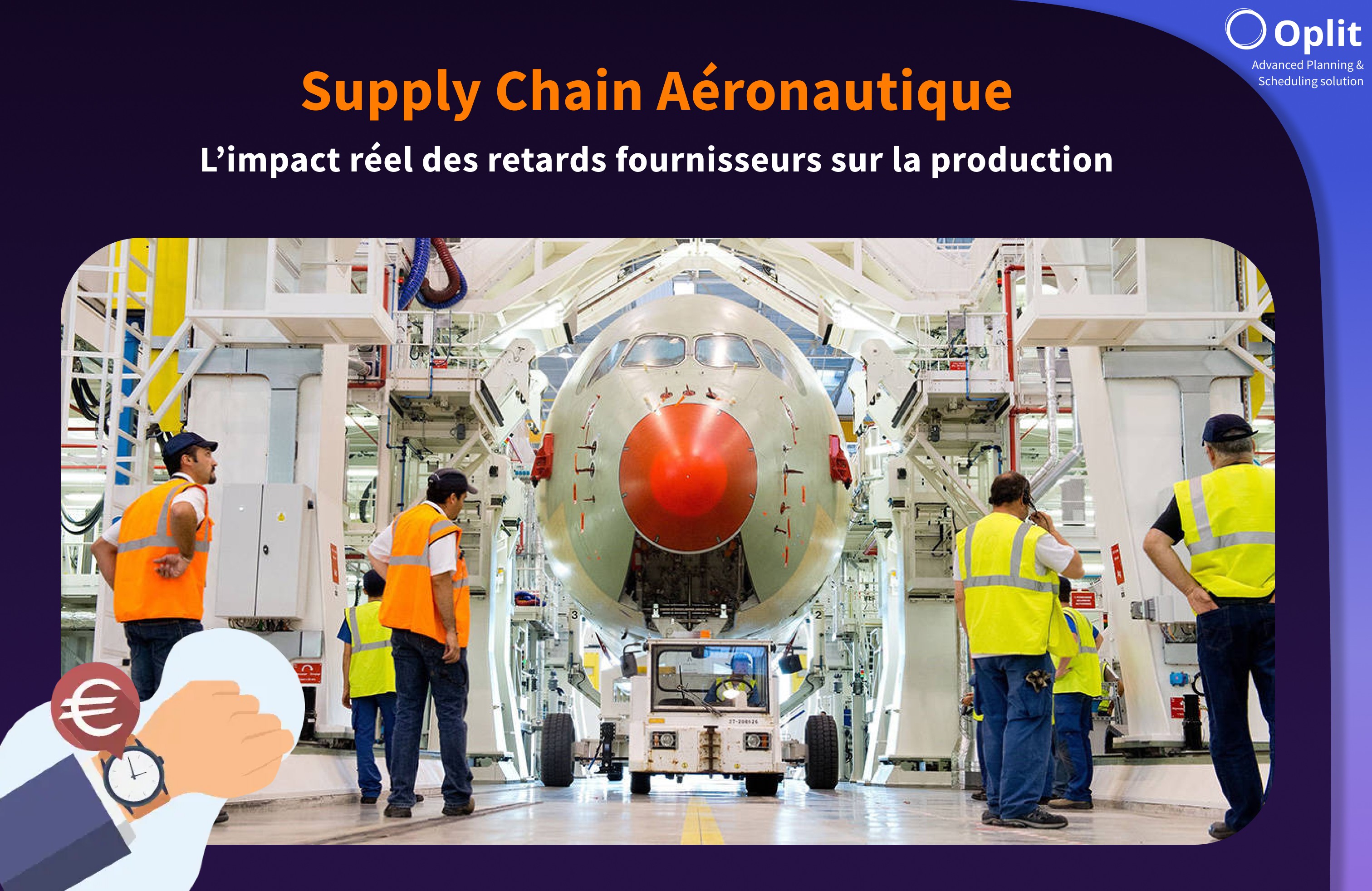 Retards fournisseurs aéronautique - impact sur le planning de production et l'ordonnancement industriel