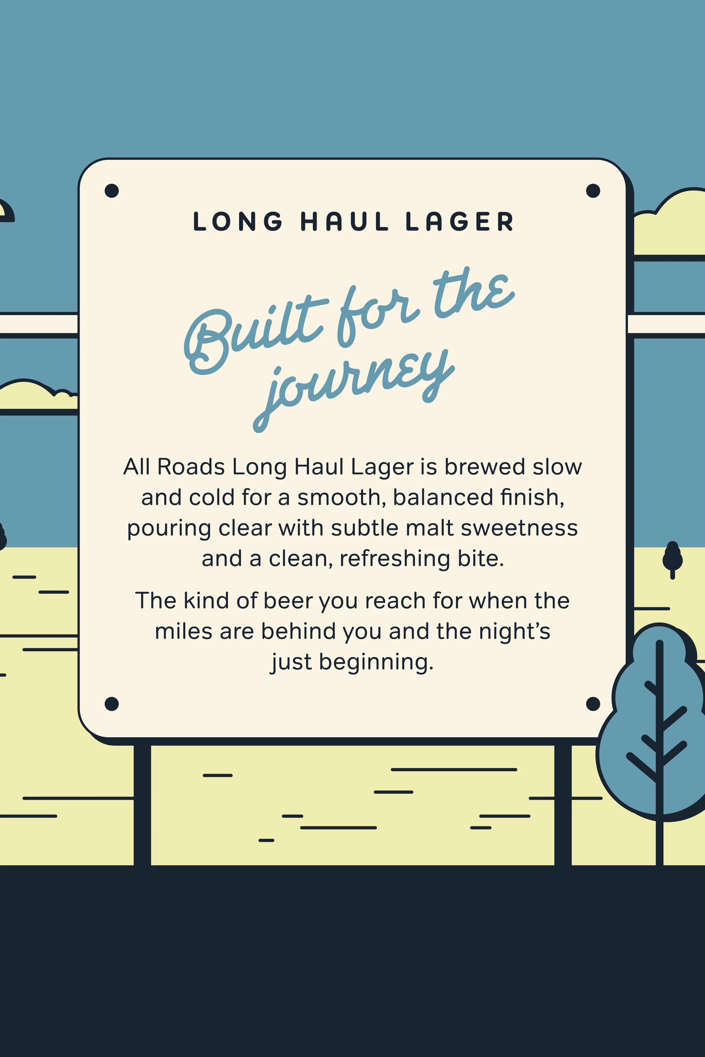 All Roads Long Haul Lager sign reading 'Built for the journey'