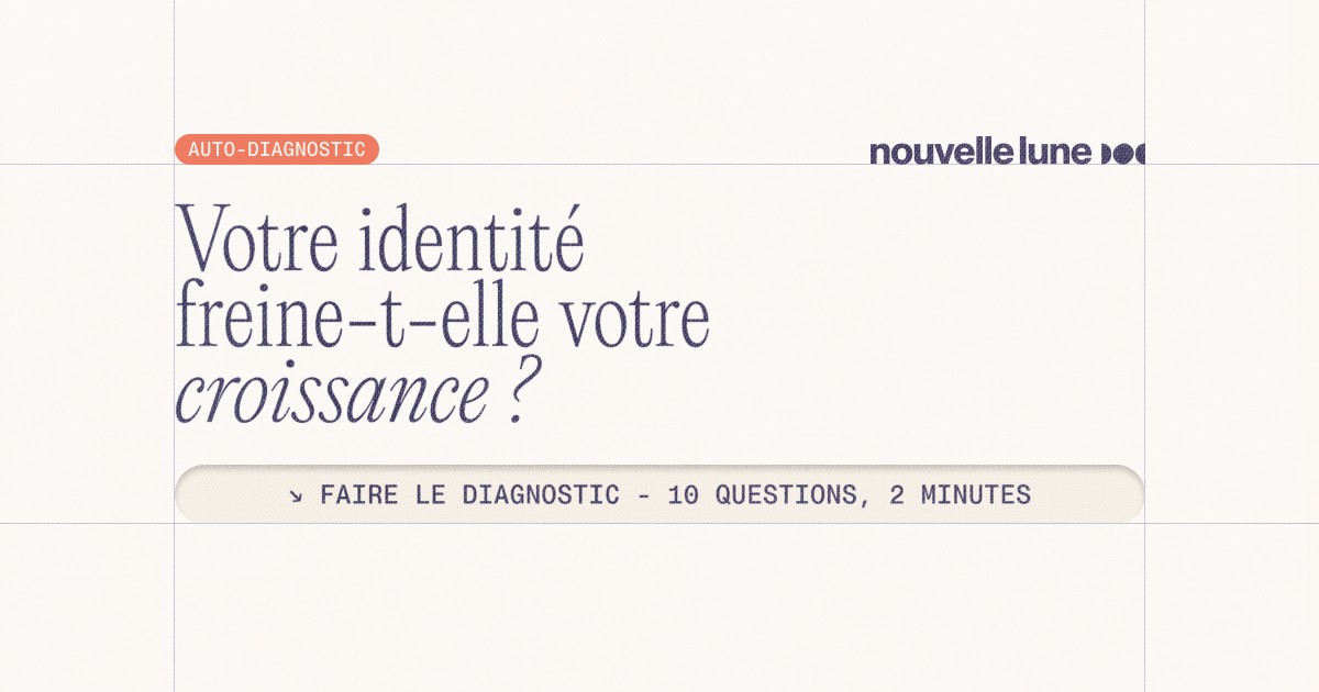 Votre identité freine-t-elle votre croissance ?