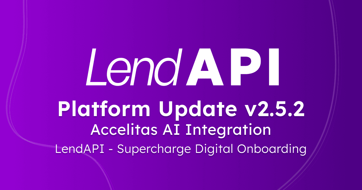 LendAPI Platform Update - v2.5.2