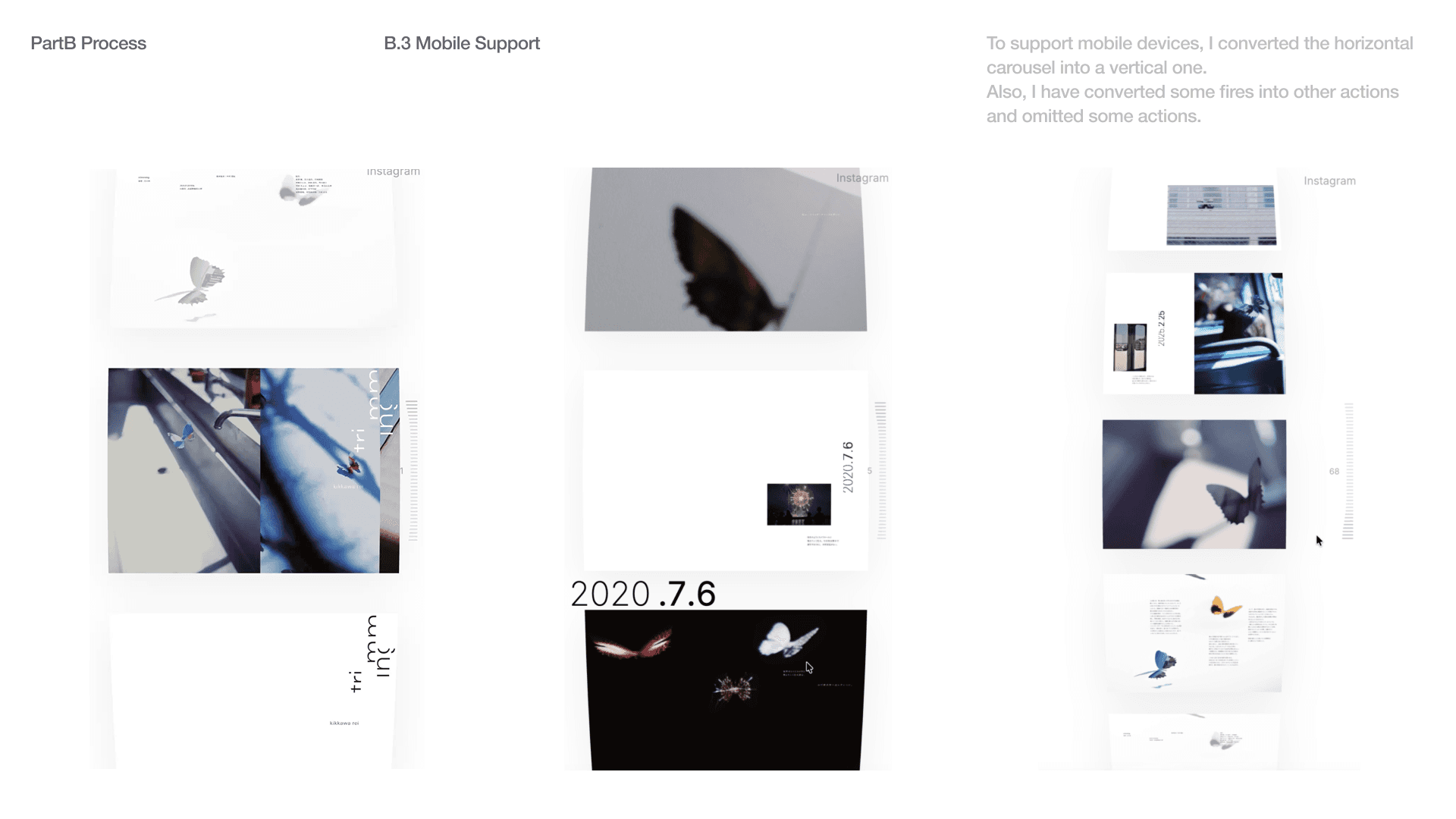 To support mobile devices, I converted the horizontal carousel into a vertical one. Also, I have converted some fires into other actions and omitted some actions.