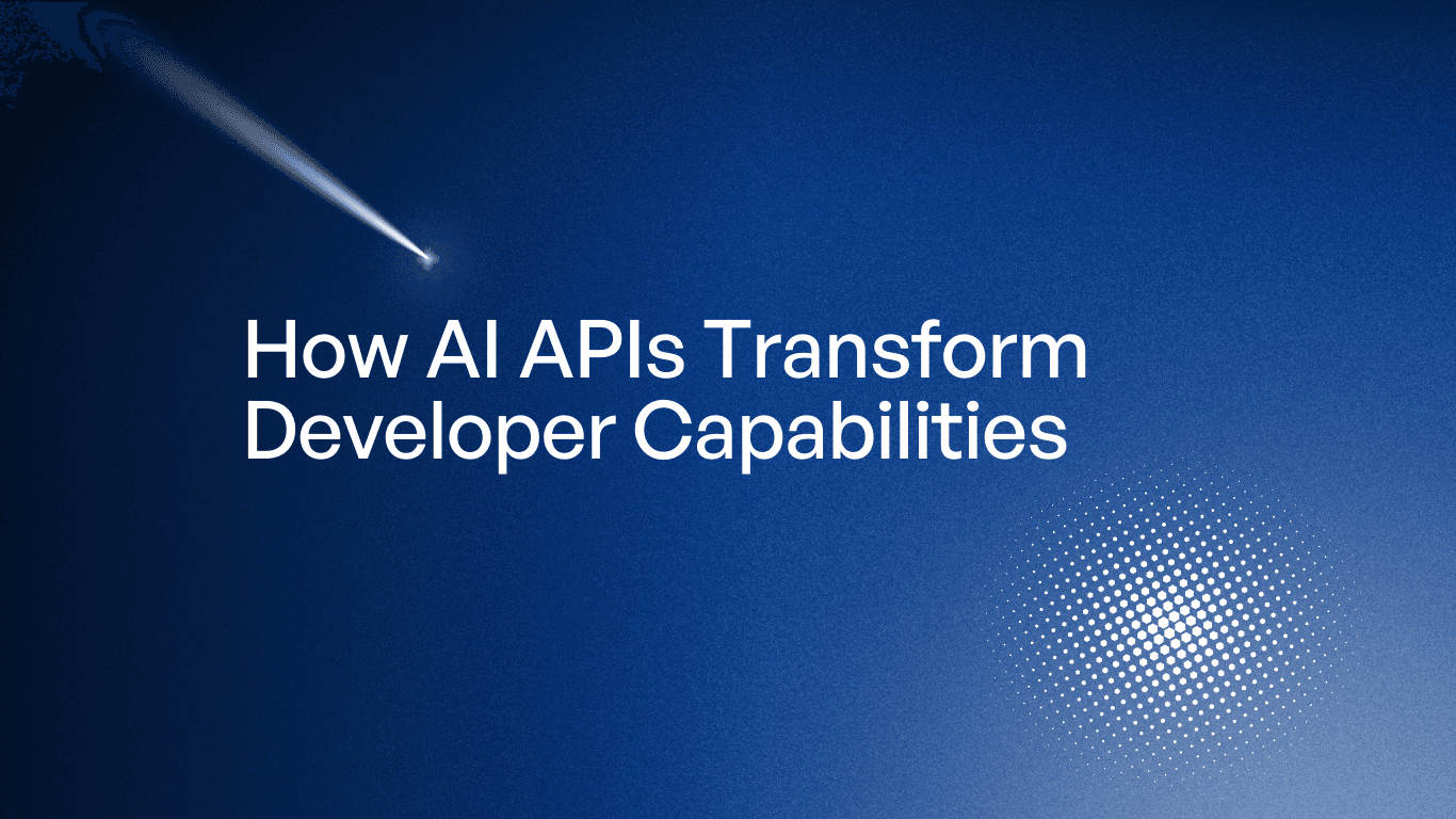 How AI APIs Transform Developer Capabilities