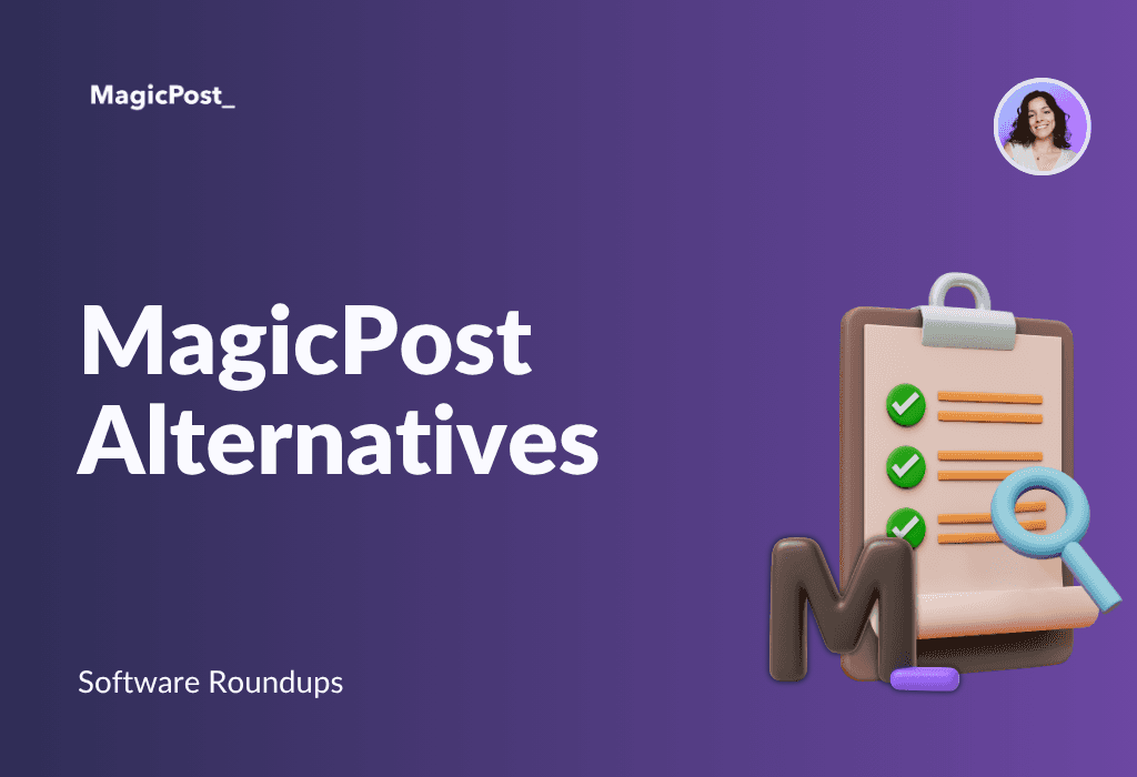 MagicPost's thumbnail for the article "MagicPost alternatives"