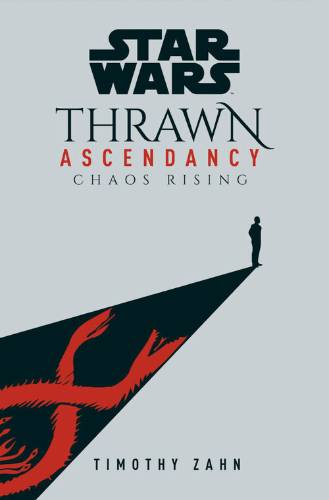 Thrawn Ascendancy: Chaos Rising Cover