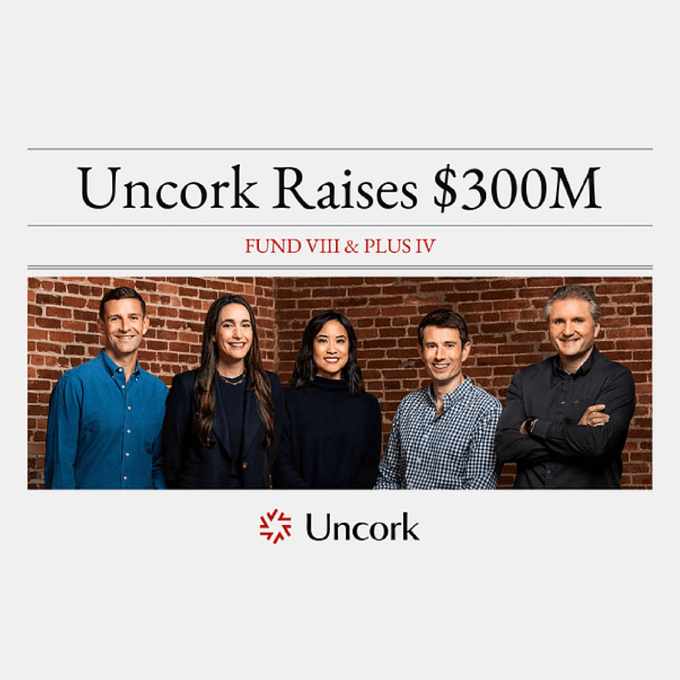 Uncork Capital Closes $300M to Support Early-Stage Founders