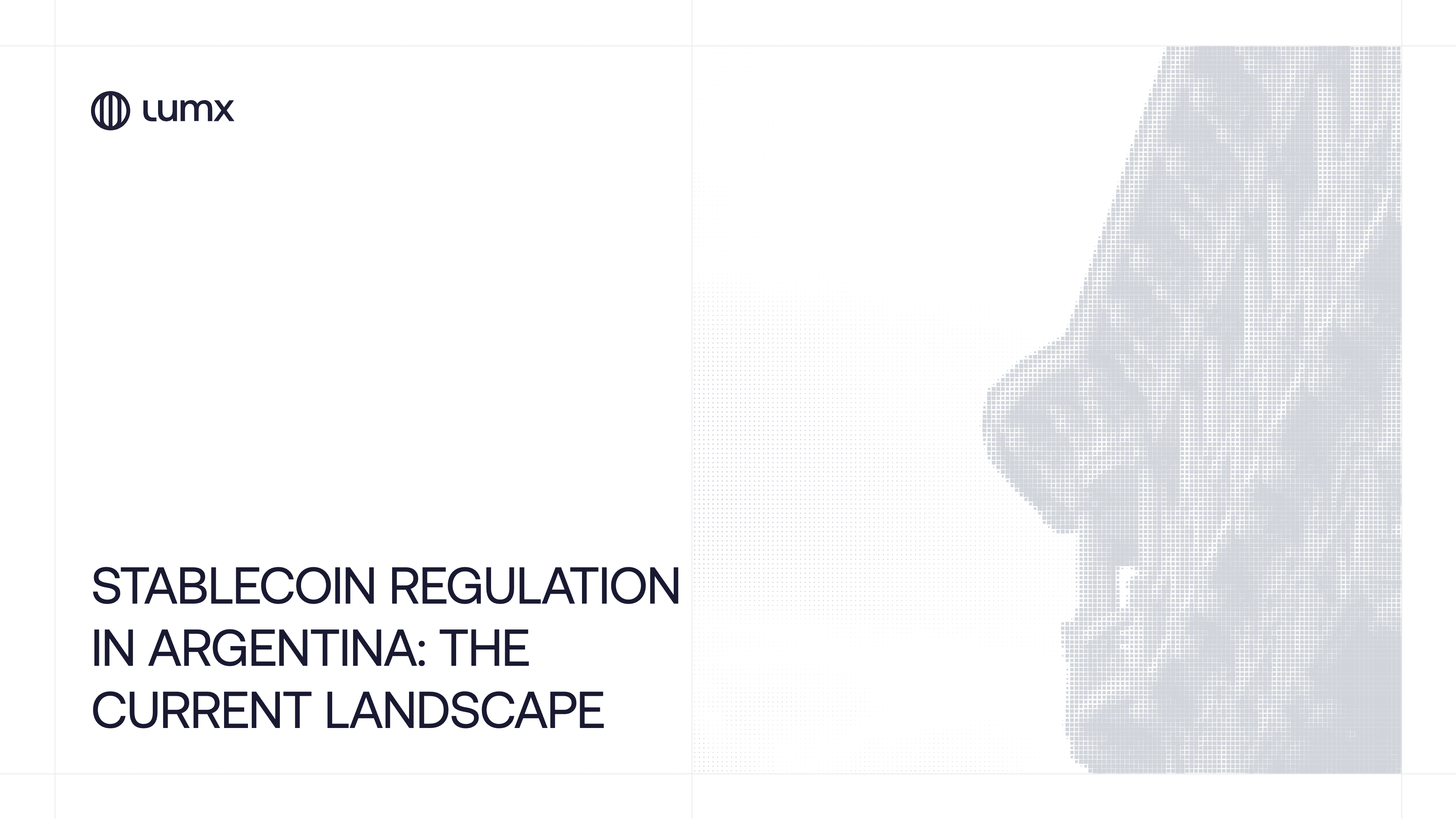 Cover image for Lumx blog article: Stablecoin regulation in Argentina: the current landscape