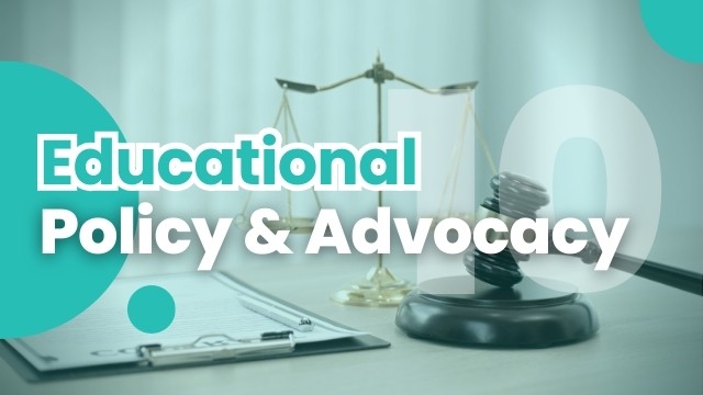 Cover image for 'Educational Policy and Advocacy,' symbolizing the influence and impact of educators in shaping educational standards and policies.