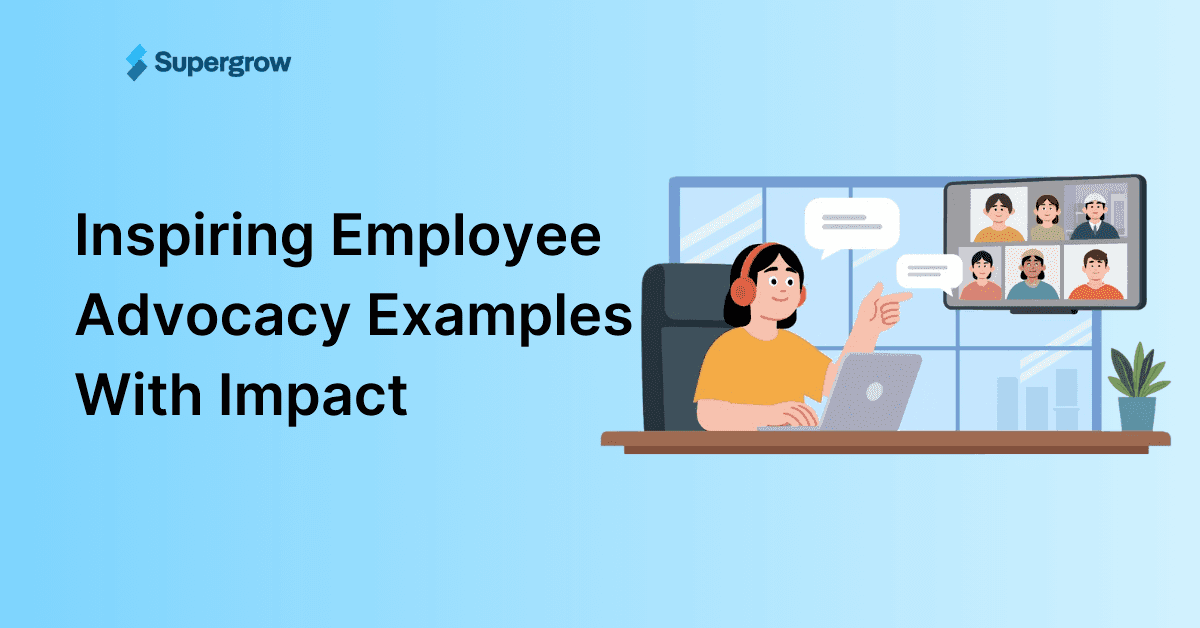 Inspiring Employee Advocacy Examples