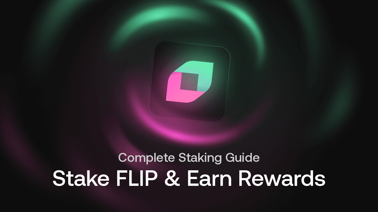 How to Stake FLIP and Earn Rewards: Complete Staking Guide