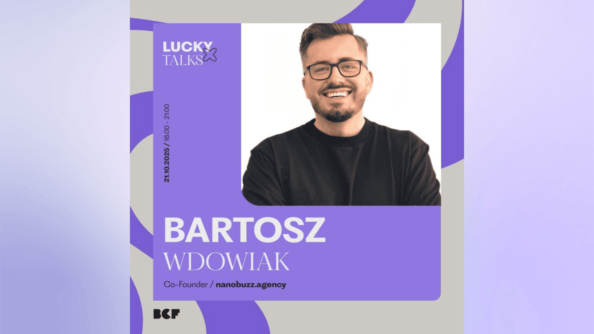Plakat wydarzenia Lucky Talks z Bartoszem Wdowiakiem.