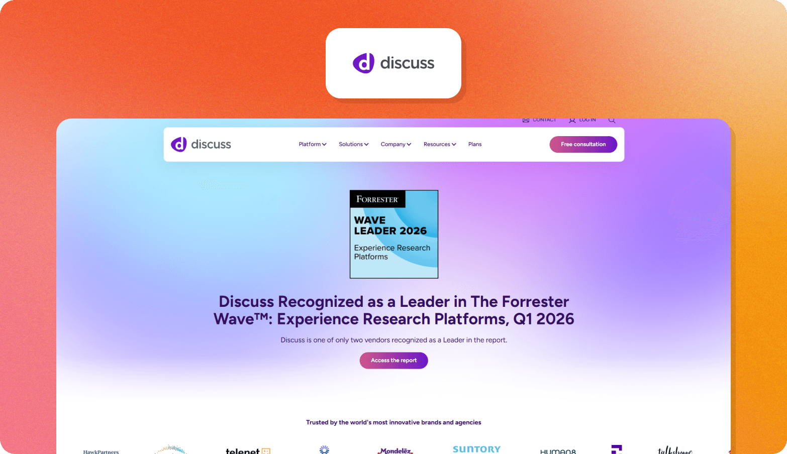Discuss homepage announcing "Discuss Recognized as a Leader in The Forrester Wave: Experience Research Platforms, Q1 2026," with a Forrester Wave Leader badge and client logos including HawkPartners, Telenet, Mondelez, Suntory, and Humana below.