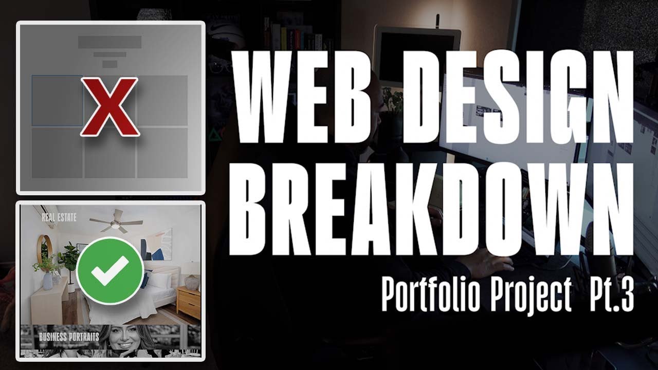 Thumbnail for "Web Design Breakdown – Portfolio Project Pt. 3" featuring a correct vs. incorrect layout example and a workspace with monitors in the background.
