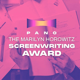 The Marilyn Horowitz / PANO Screenwriting Award