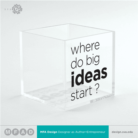 a transparent cube recipient with the text where do big ideas start?