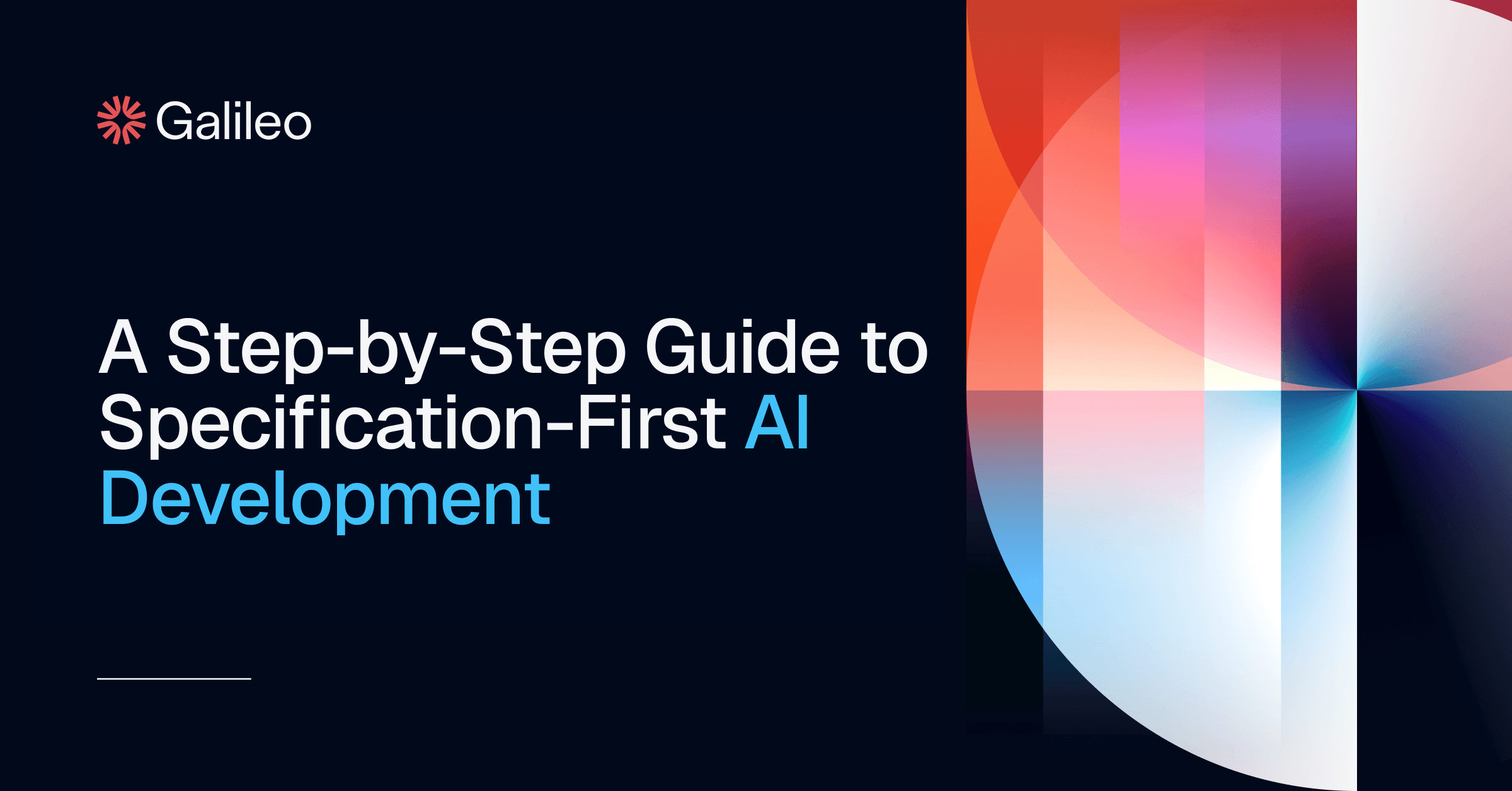 How Specifications-First Development Ensures Better AI | Galileo