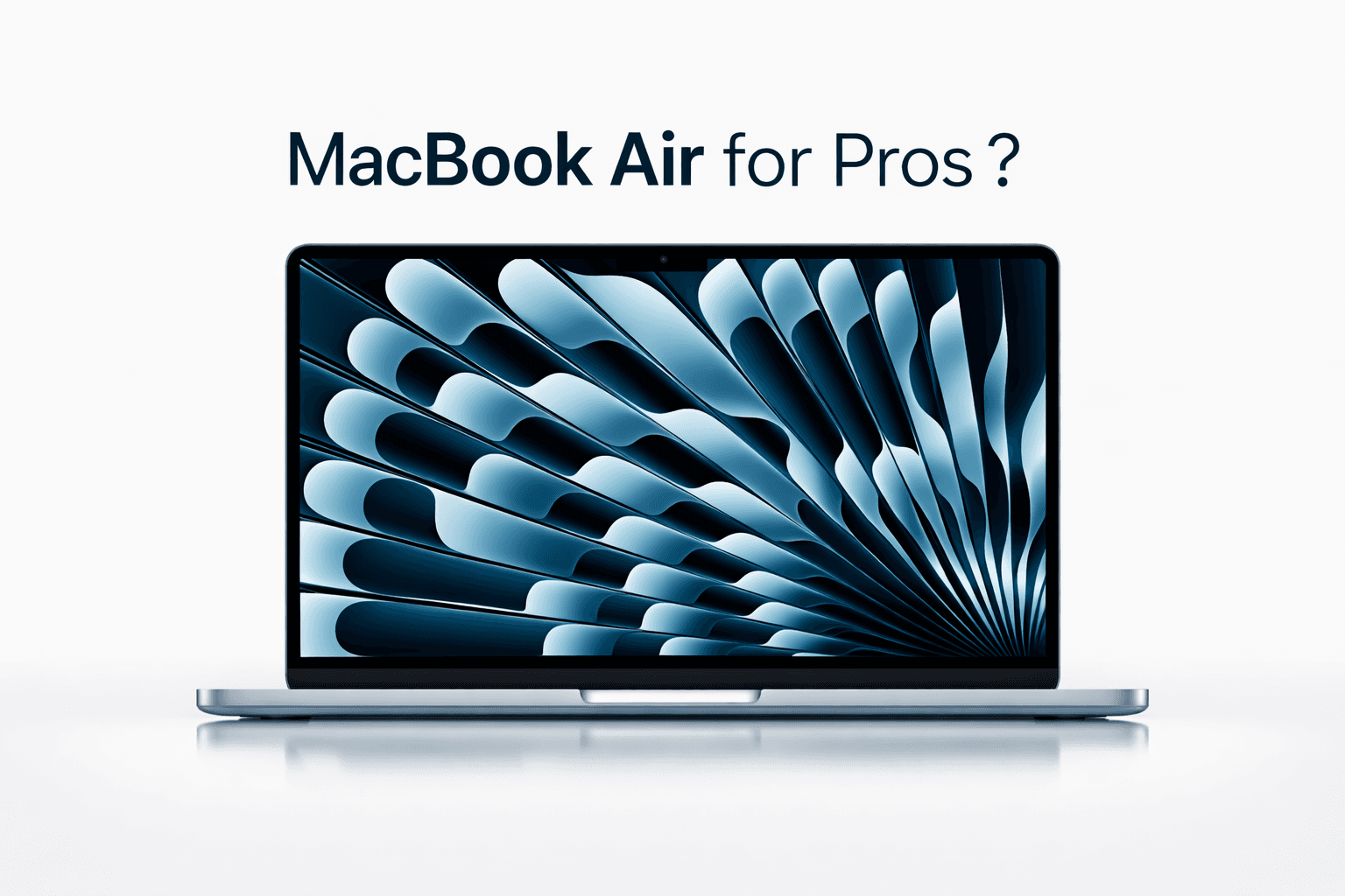 Macbook Air for Pros