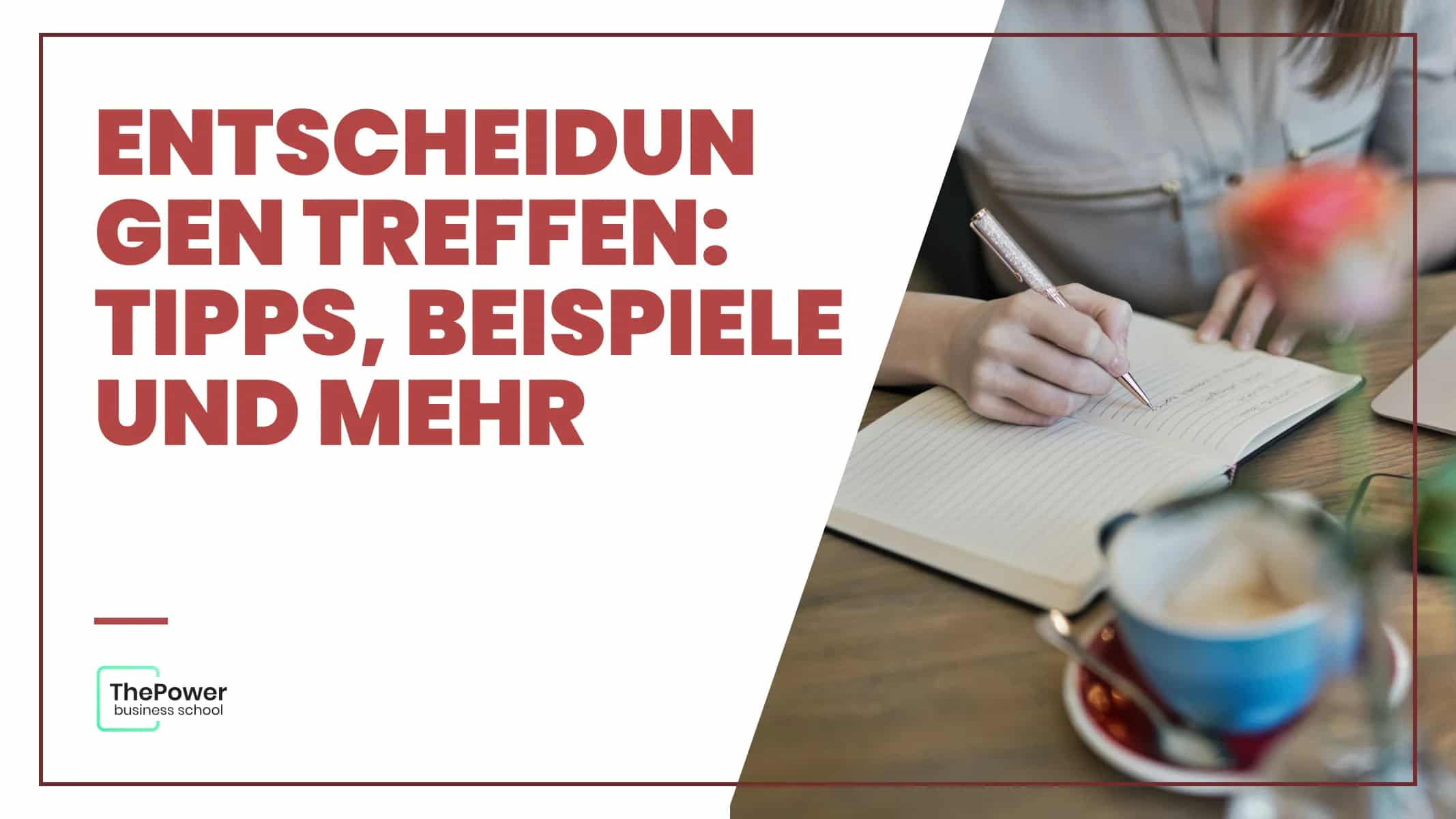 Entscheidungen treffen: Tipps, Beispiele und mehr