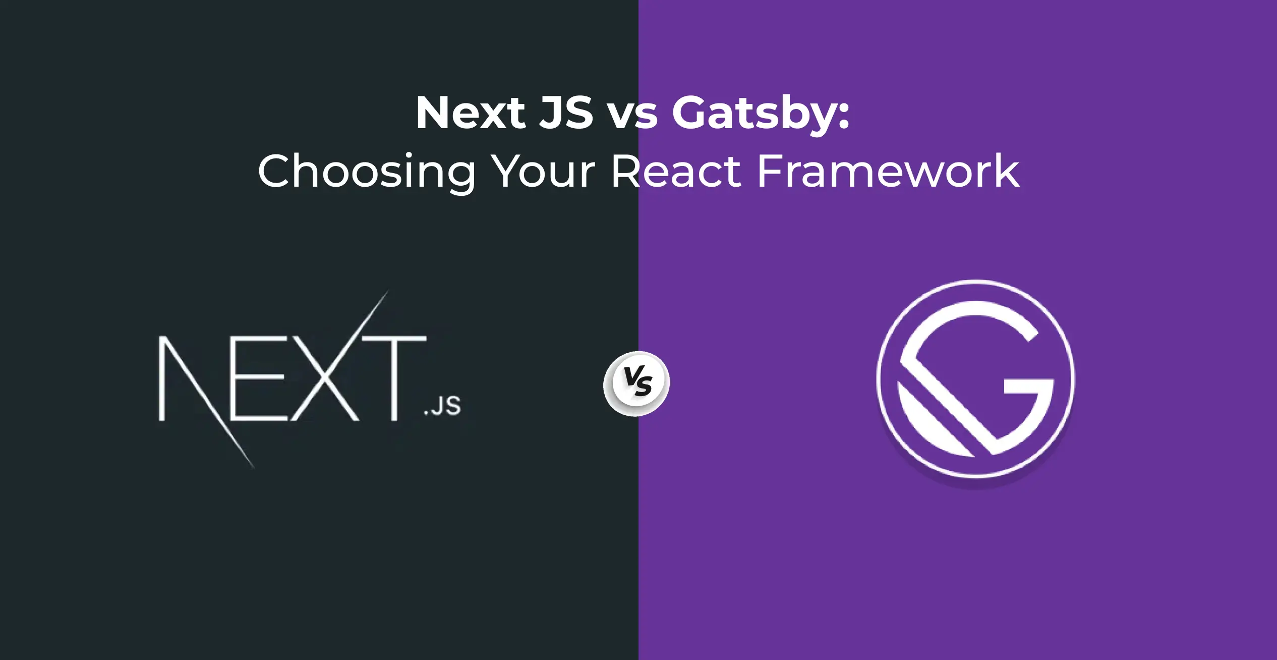 Next JS vs Gatsby: Choosing Your React Framework