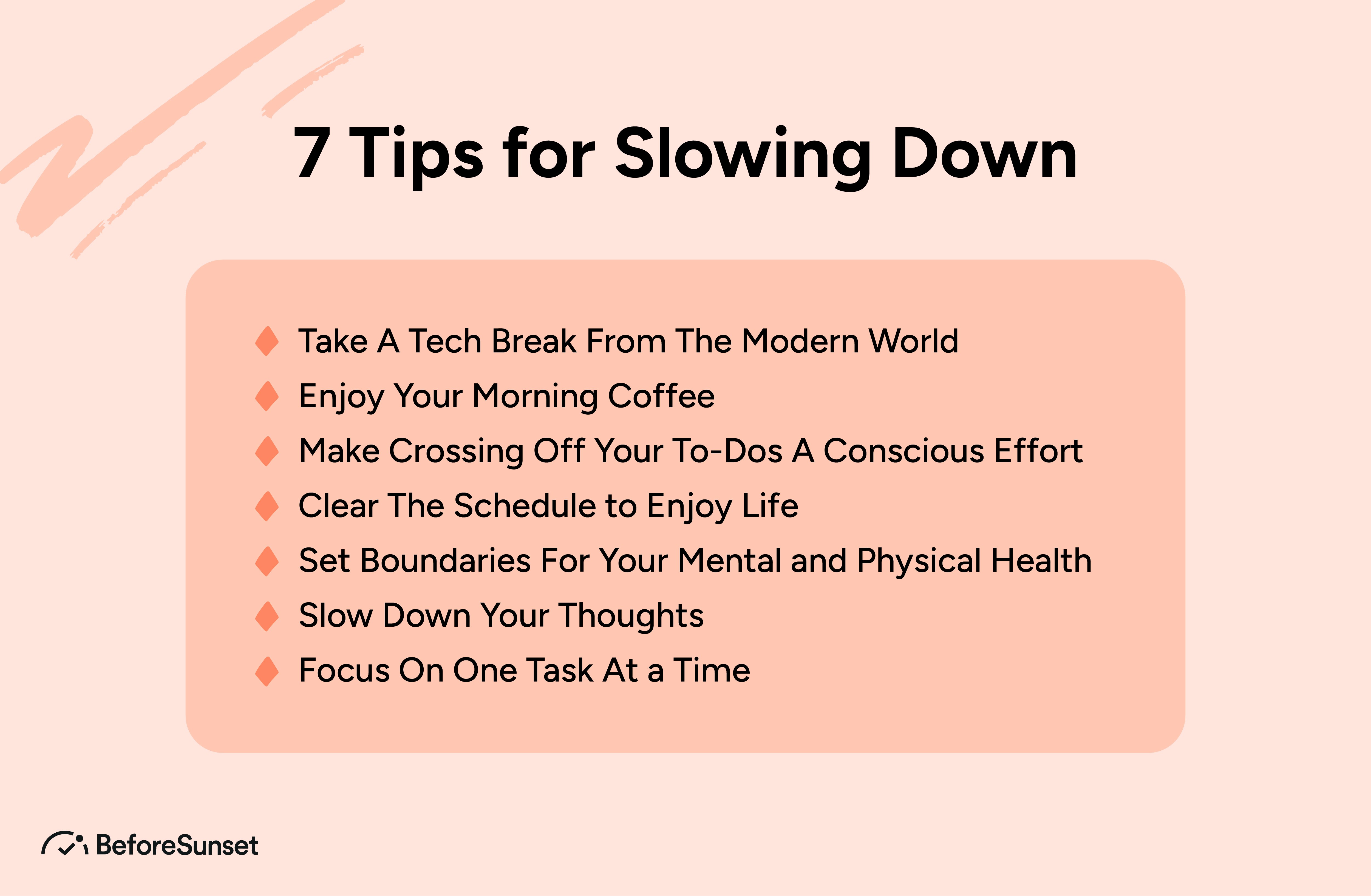 tips for slowing down