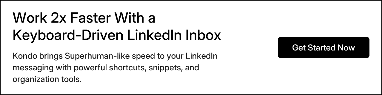 Work 2x Faster With a Keyboard-Driven LinkedIn Inbox
