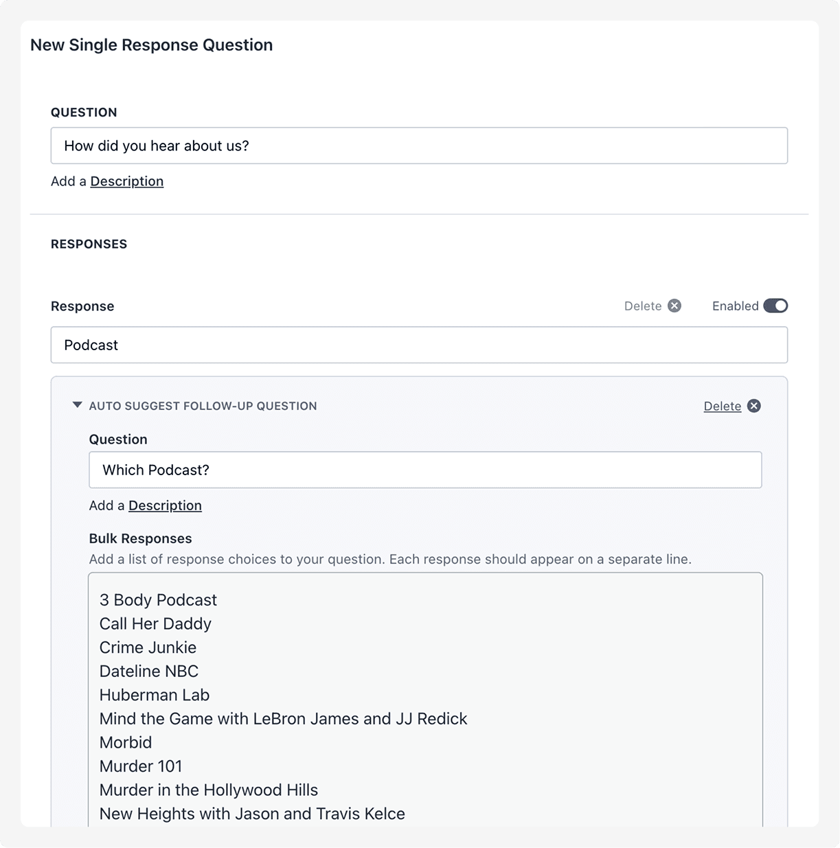 Survey configuration panel in Fairing showing a follow-up question tied to “How did you hear about us?” with podcast titles as response options.