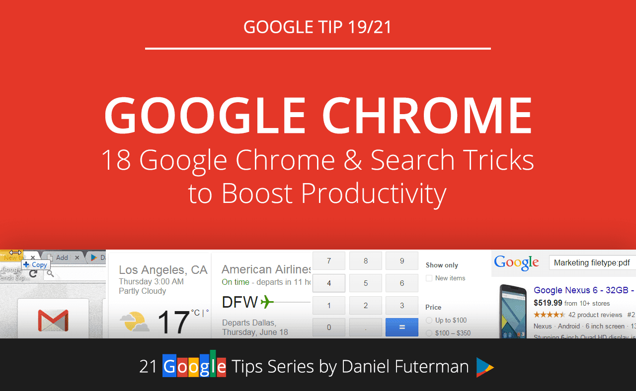 21-Awesome-Google-Tips-Series-By-Daniel-Futerman-Google-Chrome-and-Search-Tricks