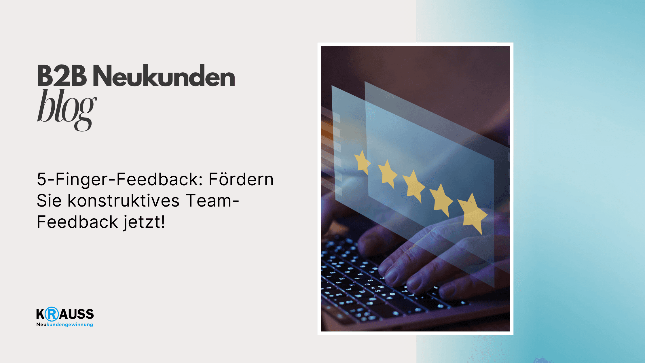 5-Finger-Feedback: Fördern Sie konstruktives Team-Feedback jetzt!