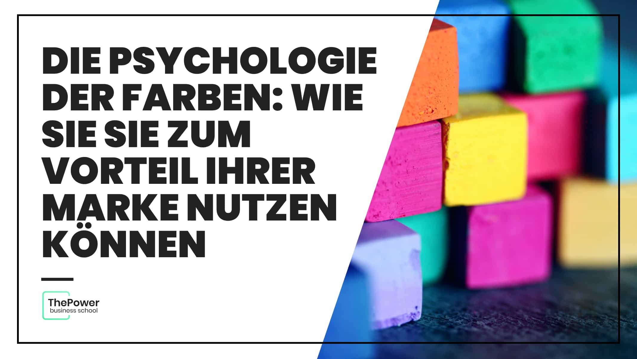 Die Psychologie der Farben: wie Sie sie zum Vorteil Ihrer Marke nutzen können