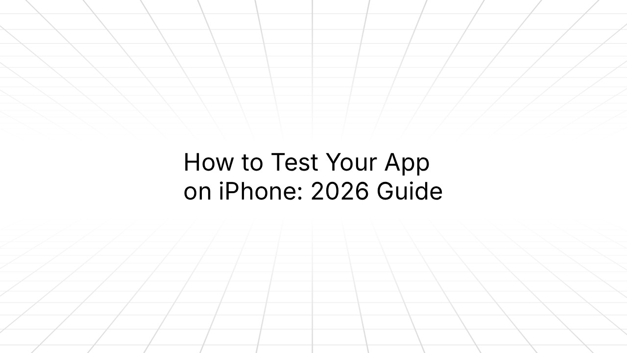 Title slide with text 'How to Test Your App on iPhone: 2026 Guide' centered on a white background with diagonal grid lines