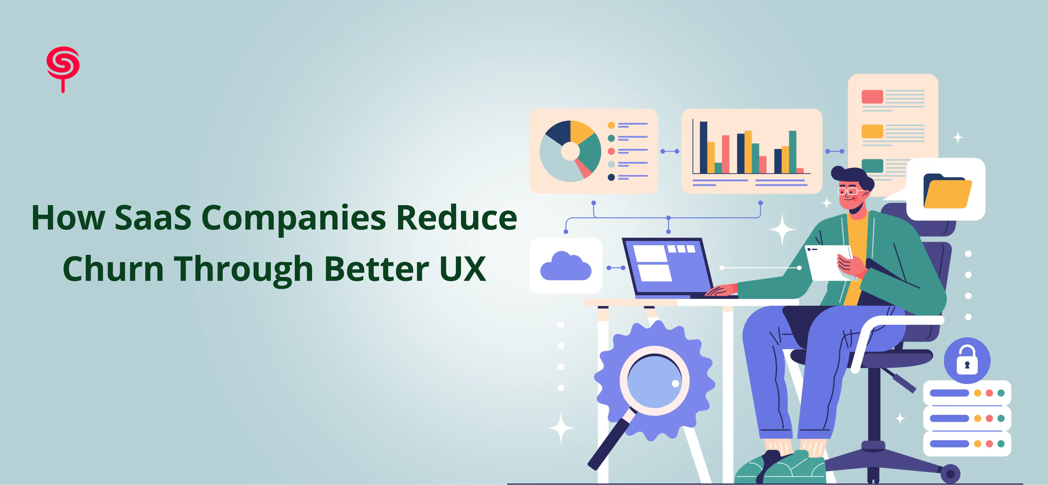 How SaaS Companies Reduce Churn Through Better UX