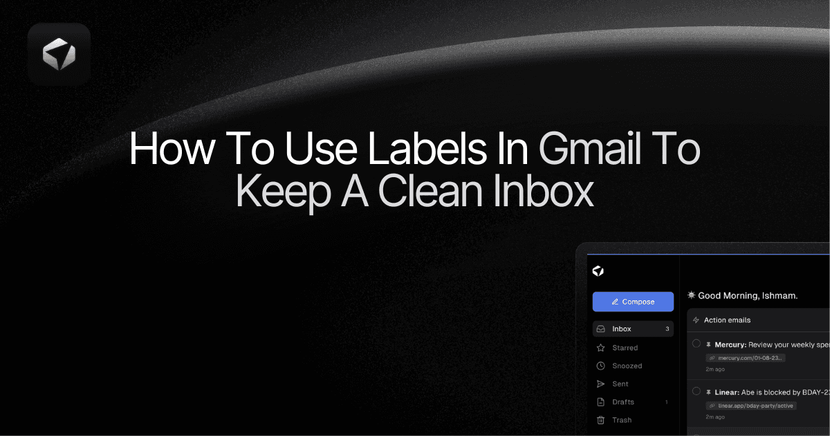 Guide on How To Use Labels In Gmail To Keep A Clean Inbox