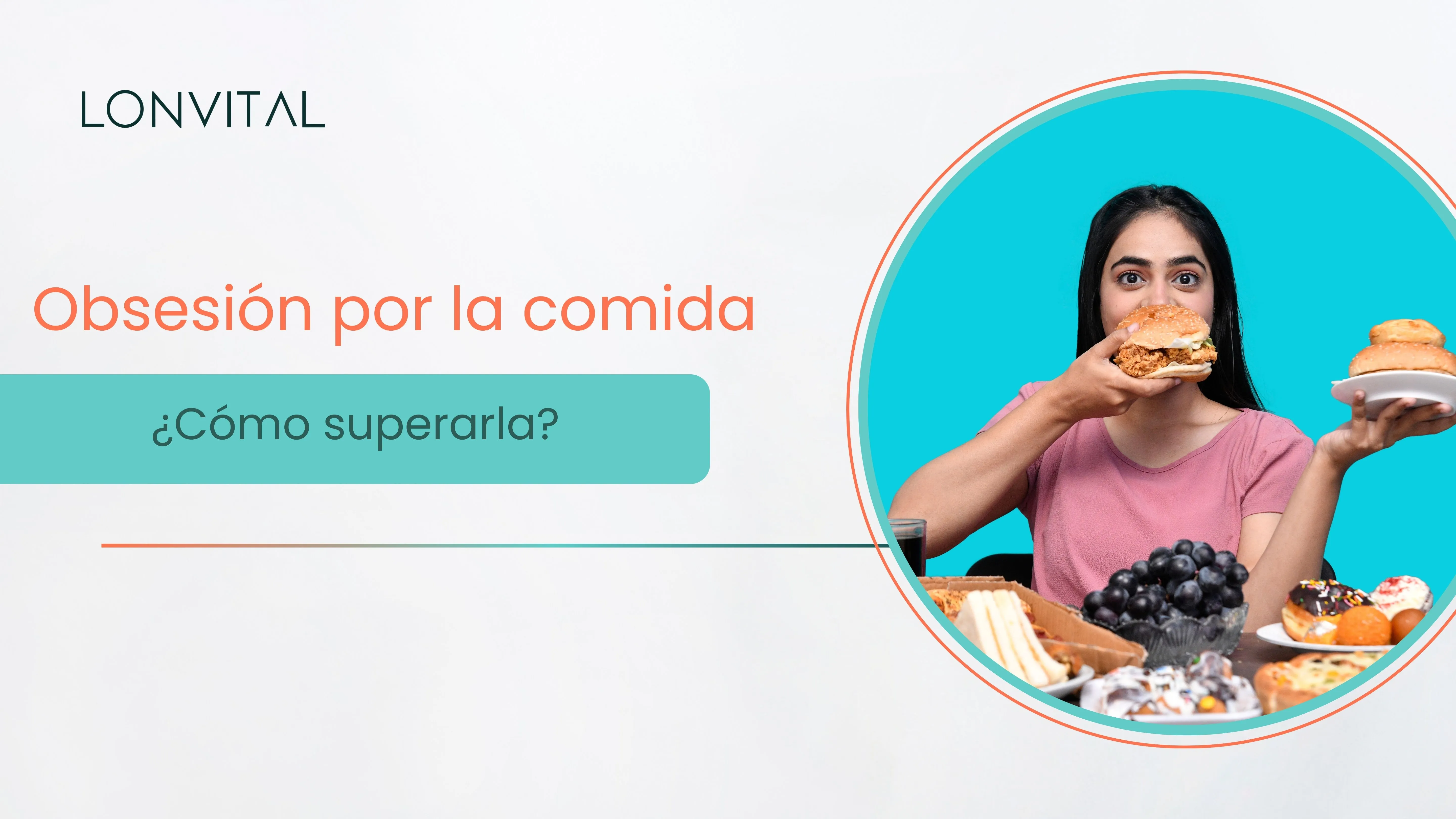 Cómo saber si sufres de obsesión por la comida y cómo superarla