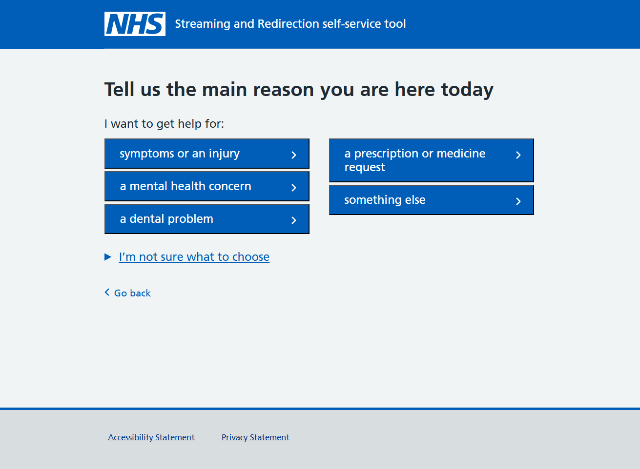 Screenshot of screen for the selection of reason for coming. The title is "Tell us the main reason you are here today" Options are symptoms or injury, a mental health concern, a dental problem, a prescription or medicine request, something else.