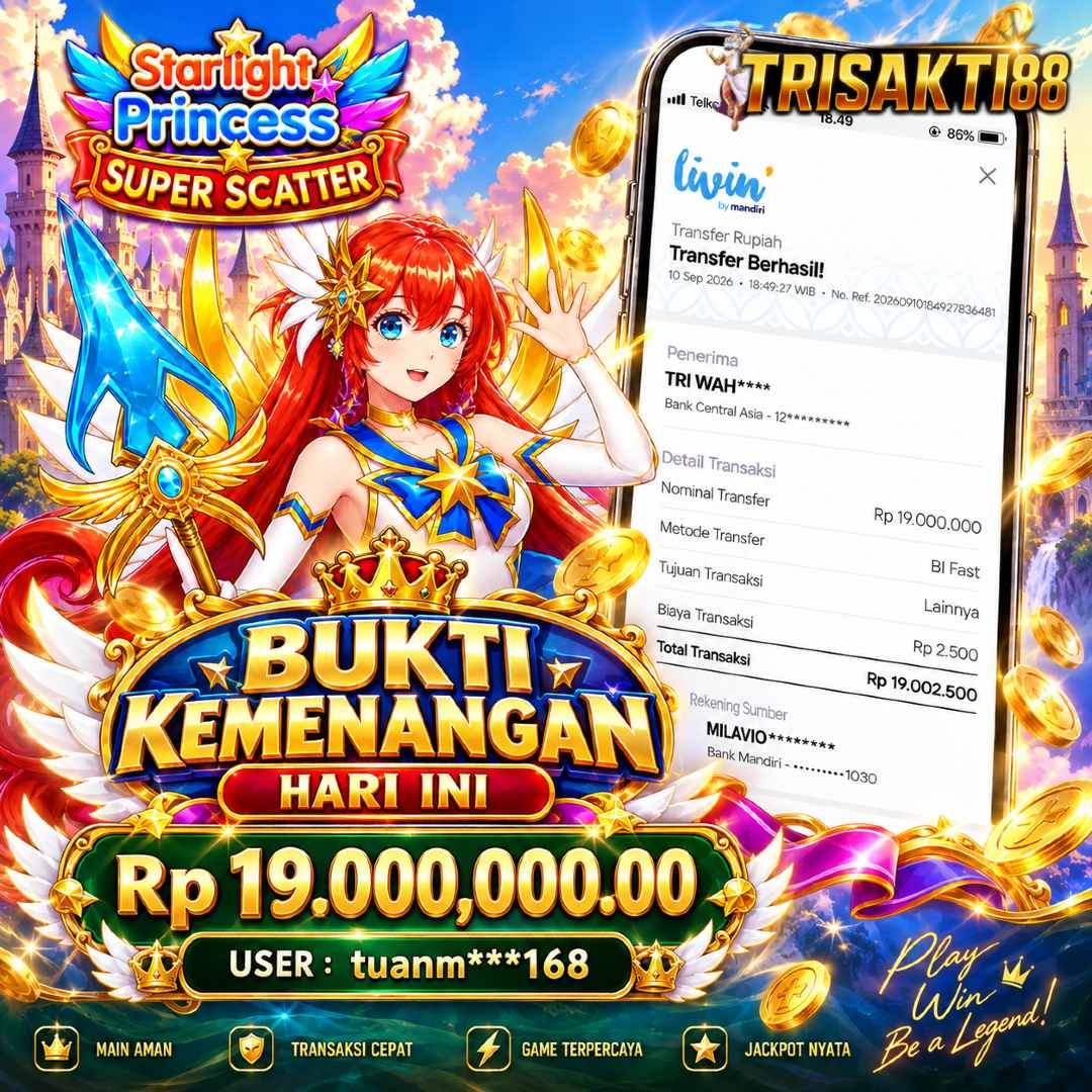 Bukti Kemenangan Jackpot member TRISAKTI88