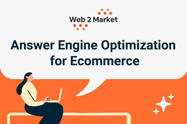 What Is Answer Engine Optimization (AEO) and Why It Matters for Ecommerce