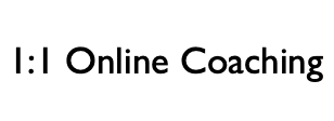 1:1 Online Coaching