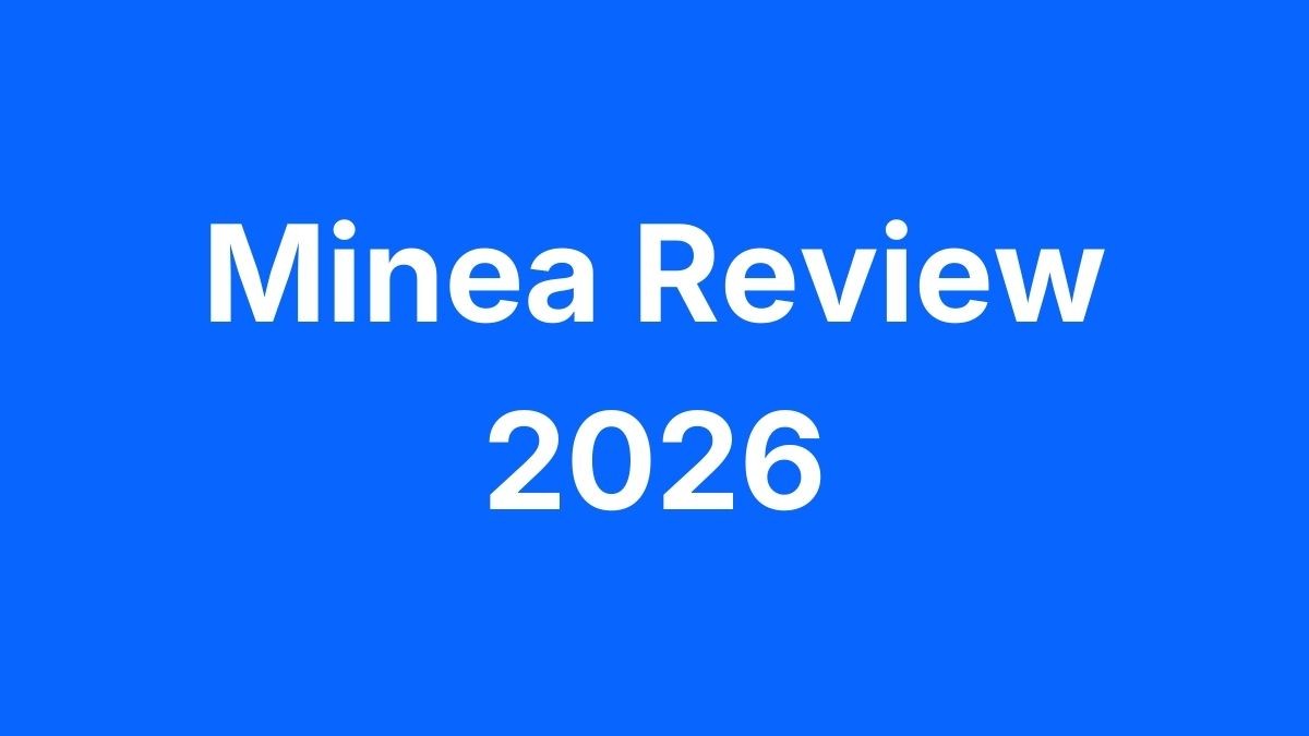 Minea Review
