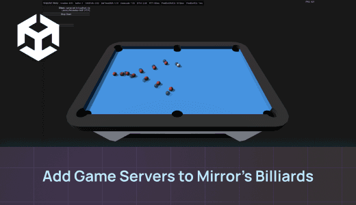Guide on how to use Edgegap's modified sample of Mirror Networking's Billiards sample to deploy dedicated server for a WebGL game.