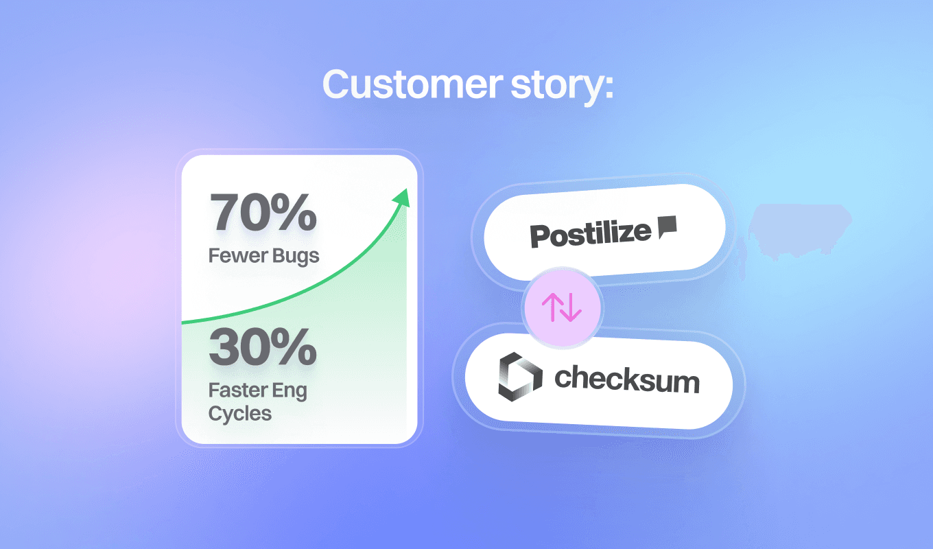 Checksum + Postilize 70% Fewer Bugs With AI Driven Testing