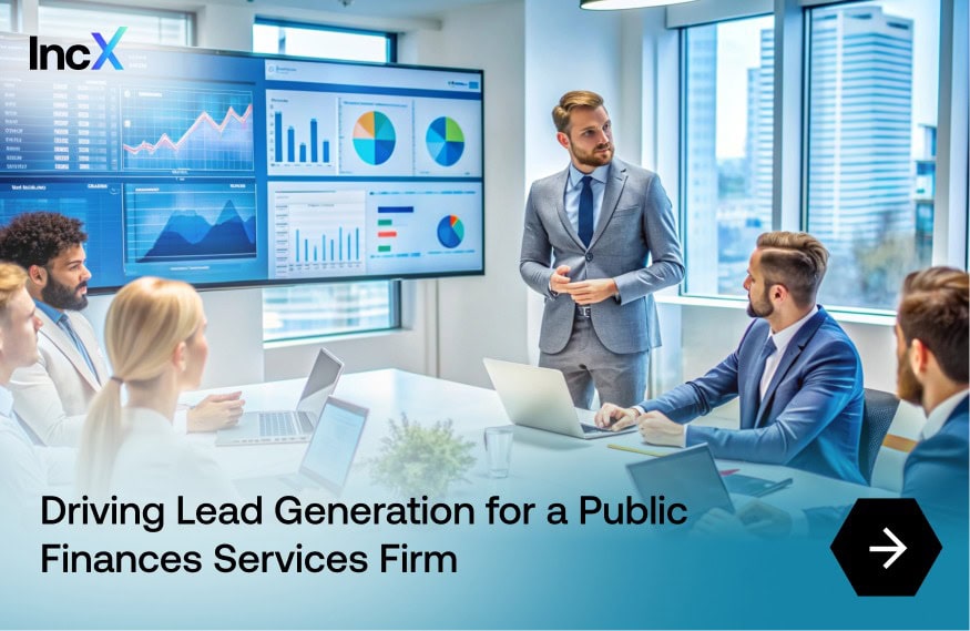 Driving Lead Generation for a Public Finances Services Firm