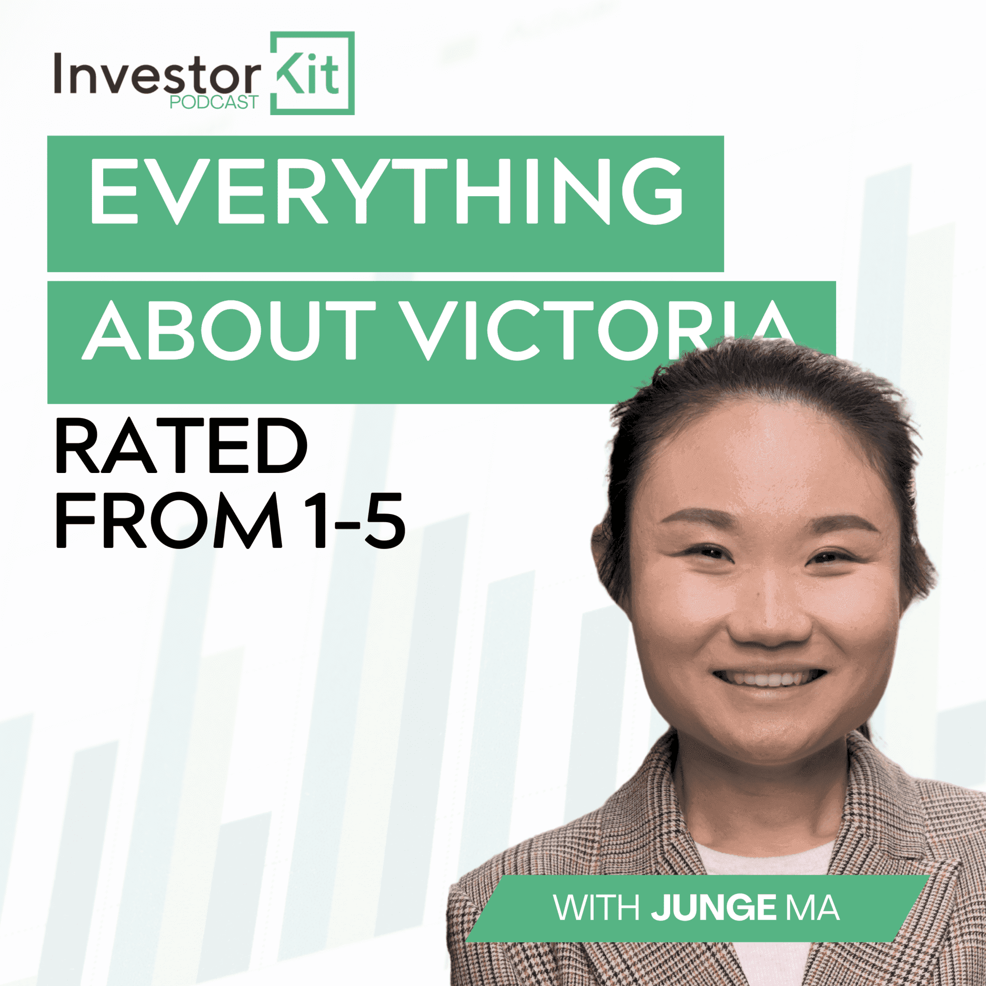 Investor Kit Podcast: Everything About Victoria, Rated 1-5